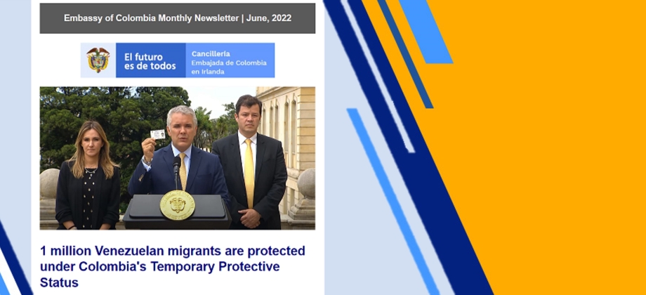 Embassy of Colombia Monthly Newsletter - June, 2022