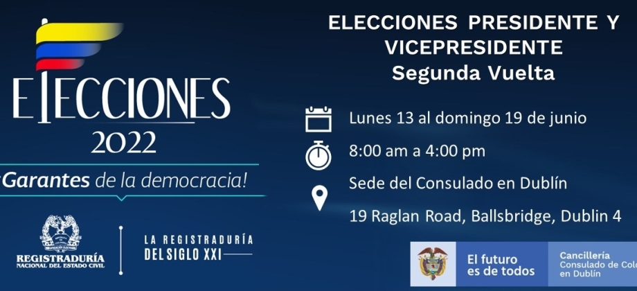 El Consulado de Colombia en Irlanda informa los puestos y jurados de votación para la segunda vuelta de las Elecciones Presidenciales